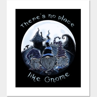 No Place like Gnome-Funny Gnome pun gothic dark design Posters and Art